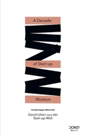 A Decade of Start-up Wisdom: Geschichten aus der Start-up-Welt 3756812200 Book Cover