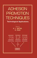 Adhesion Promotion Techniques: Technological Applications 0367399962 Book Cover