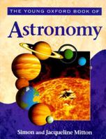 The Young Oxford Book of Astronomy (Young Oxford Books) 0195211693 Book Cover