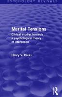 Marital Tensions: Clinical Studies towards a Psychological Theory of Interaction 1855750643 Book Cover