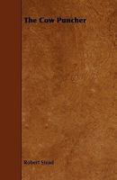The cow puncher, 9356081360 Book Cover