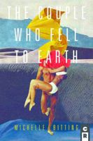 The Couple Who Fell to Earth 1936196549 Book Cover