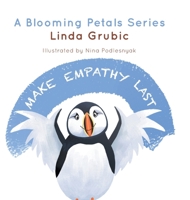 Make Empathy Last (Blooming Petals) 1038338484 Book Cover