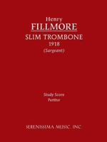 Slim Trombone: Study score 1608740889 Book Cover