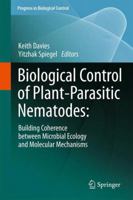 Biological Control of Plant-Parasitic Nematodes:: Building Coherence between Microbial Ecology and Molecular Mechanisms 9400736649 Book Cover