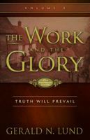 The Work and the Glory, Vol. 3: Truth Will Prevail 0884948536 Book Cover