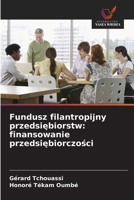 Fundusz filantropijny przedsiębiorstw: finansowanie przedsiębiorczości 6209695256 Book Cover