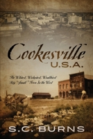 Cookesville U.S.A.: The Wildest, Wickedest, Wealthiest Big Small Town In the West 1977243126 Book Cover