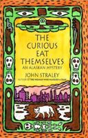The Curious Eat Themselves 093914994X Book Cover