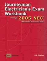 Journeyman Electrician's Exam Workbook Based On The 2005 Nec 0826917224 Book Cover