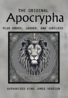 The Complete Apocrypha Plus: Enoch, Jasher, and Jubilees 196269108X Book Cover