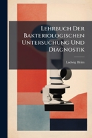 Lehrbuch Der Bakteriologischen Untersuchung Und Diagnostik 114377244X Book Cover