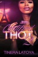 Cetified Thot 2: Thottin' on a New Level 1523728205 Book Cover