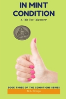 In Mint Condition: A Me Too Mystery B0C6W1DPG4 Book Cover