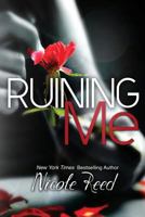 Ruining Me 1481955306 Book Cover