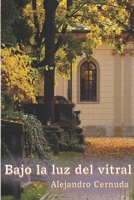 Bajo la luz del vitral 149973378X Book Cover