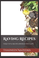 Raving Recipes : Thas's Top 50 Recipes Sprinkled with LOVE 1731412495 Book Cover