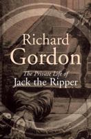 The Private Life of Jack the Ripper 1842325140 Book Cover