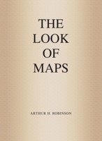 The Look of Maps: An Examination of Cartographic Design 158948262X Book Cover