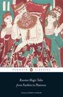Russian Magic Tales from Pushkin to Platonov 0141442239 Book Cover