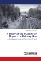 A Study of the Stability of Slopes of a Railway Line 6202564334 Book Cover