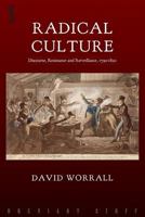 Radical Culture: Discourse, Resistance and Surveillance, 1790-1820 0814324525 Book Cover