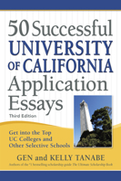50 Successful University of California Application Essays: Get into the Top UC Colleges and Other Selective Schools 1617600318 Book Cover