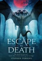 Escape to Death 1684540186 Book Cover