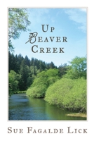 Up Beaver Creek 0983389497 Book Cover