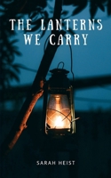 The Lanterns We Carry 9360949809 Book Cover