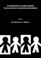 Co-Operatives in a Global Economy: The Challenges of Co-Operation Across Borders 1443801895 Book Cover