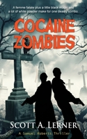 Cocaine Zombies 1603819037 Book Cover