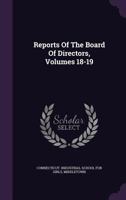 Reports Of The Board Of Directors, Volumes 18-19... 134661279X Book Cover
