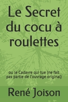 Le Secret du cocu à roulettes (French Edition) 3967870723 Book Cover