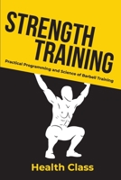 Strength Training: Practical Programming and Science of Barbell Training null Book Cover