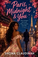 Paris, Midnight & You B0HHG9SSGN Book Cover