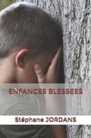 ENFANCES BLESSEES 1731178689 Book Cover