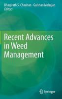 Recent Advances in Weed Management 1493955144 Book Cover