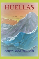 HUELLAS: Novela Corta 1989983111 Book Cover