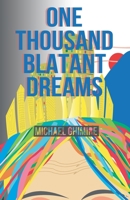 One Thousand Blatant Dreams 1086465571 Book Cover