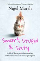 Smart, Stupid and Sixty 0143794361 Book Cover