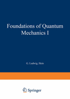 Foundations of Quantum Mechanics 0387116834 Book Cover