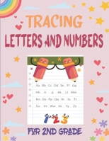 Tracing Letters and Numbers for 2nd Grade: Alphabet Handwriting Practice workbook for kids, Line Tracing, Letters, and More! B08Z2GQLL4 Book Cover