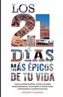 Los 21 Días Más Épicos de Tu Vida 1638950512 Book Cover