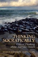 Thinking Socratically: Critical Thinking About Everyday Issues 0130281638 Book Cover