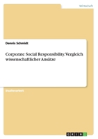 Corporate Social Responsibility. Vergleich Wissenschaftlicher Ansatze 3656939381 Book Cover