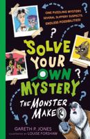 La máquina tejemonstruos / Solve Your Own Mystery: The Monster Maker (¡El misterio es tuyo!) 8427224877 Book Cover