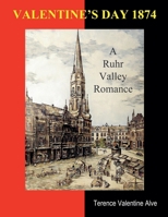 Valentine's Day 1874: A Ruhr Valley Romance B0CT6D5P9D Book Cover