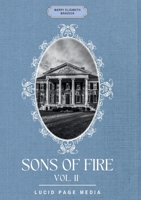 Sons of fire: Vol. II 3691047858 Book Cover