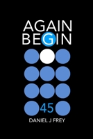 Again Begin 45: Sermon B08P6ZD3RG Book Cover